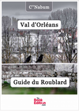 Guide du Roublard - Val d'Orléans
