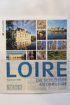 Die Schlösser an der Loire - Buch